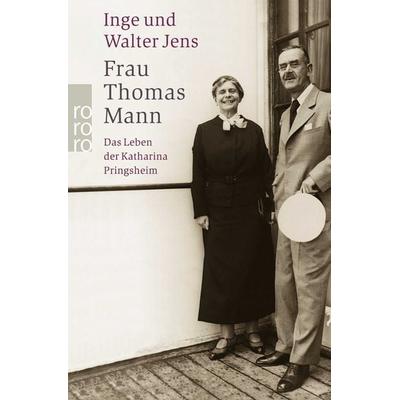 Frau Thomas Mann, Taschenbuch von Inge Jens,Walter Jens, Rowohlt Taschenbuch, 978-3-499-23664-8