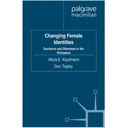 Changing Female Identities, Fachbücher von A. Kaufmann, Alicia E. Kaufmann