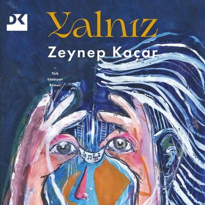 Yalnız - Zeynep Kaçar, Audio, 9786258380361
