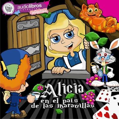 Alicia en el País de las Maravillas - Lewis Carroll, Audio, 9789871471300