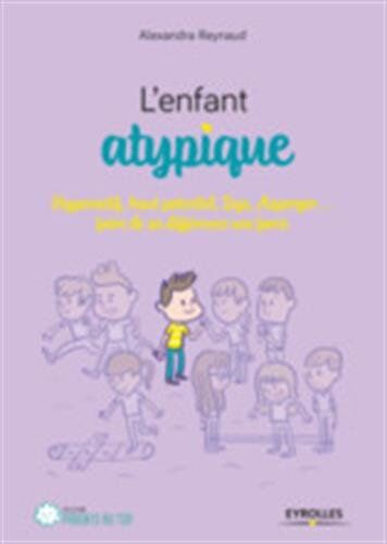 L'enfant atypique : hyperactif, haut potentiel, dys, Asperger... : faire de sa différence une force - Preis vom 09.10.2026 07:28:09 h
