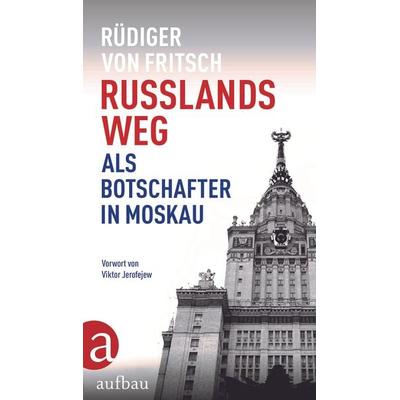 Russlands Weg, Gebundene Ausgabe von Rüdiger Fritsch, Aufbau, 978-3-351-03814-4