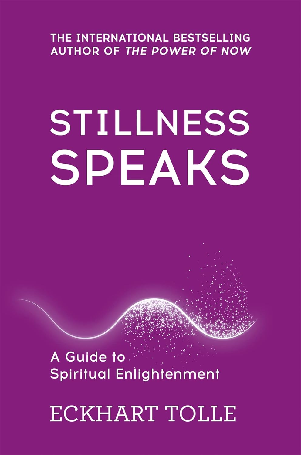 Yellow Kite Stillness Speaks: Whispers of Now by Eckhart Tolle - New Paperback - Mindfulness & Spirituality Companion to The Power of Now