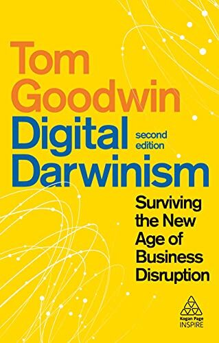 Tom Goodwin - Digital Darwinism: Surviving the New Age of Business Disruption (Kogan Page Inspire) - Preis vom 30.09.2026 22:30:23 h