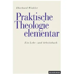 Praktische Theologie elementar, Fachbücher von Eberhard Winkler