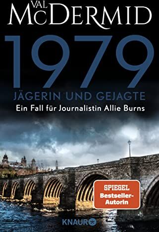 Val McDermid - 1979 - Jägerin und Gejagte: Die neue Serie von Bestseller-Autorin Val McDermid (Ein Fall für Journalistin Allie Burns, Band 1) - Preis vom 11.10.2026 15:43:13 h