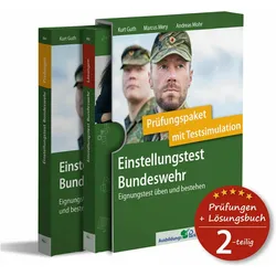 Einstellungstest Bundeswehr: Prüfungspaket mit Testsimulation, Ratgeber von Kurt Guth, Marcus Mery, Andreas Mohr