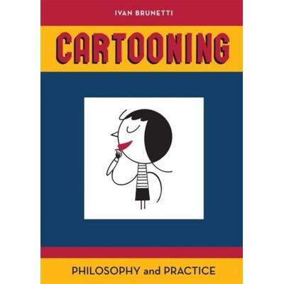 Cartooning, Taschenbuch von Ivan Brunetti, Yale University Press, 978-0-300-17099-3