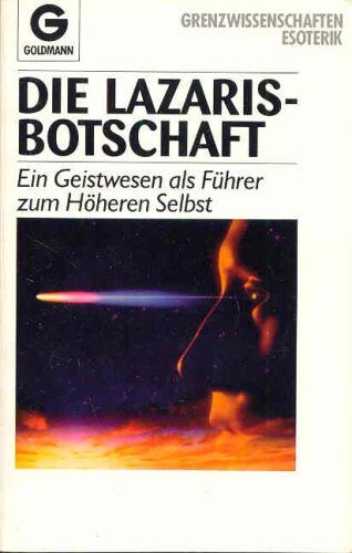 Die Lazaris-Botschaft. Ein Geistwesen als Führer zum Höheren Selbst - Preis vom 30.09.2026 22:30:23 h