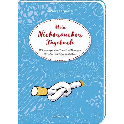 Mein Nichtraucher-Tagebuch, Taschenbuch von Barbara Sommerer, Steffen Verlag, 978-3-95799-035-8