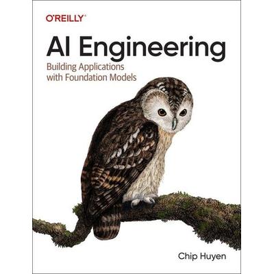 AI Engineering, Taschenbuch von Chip Huyen, O'Reilly Media, 978-1-09-816630-4