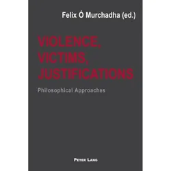 Violence, Victims, Justifications, Fachbücher