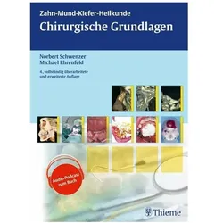 Zahn-Mund-Kiefer-Heilkunde: Zahn-Mund-Kiefer-Heilkunde. Bd. 1: Chirurgische Grundlagen, Fachbücher von Norbert Schwenzer, Michael Ehrenfeld