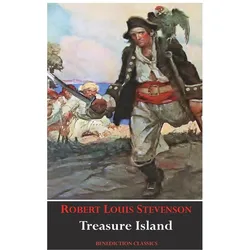 Treasure Island (Unabridged and fully illustrated), Kinderbücher von Robert Louis Stevenson