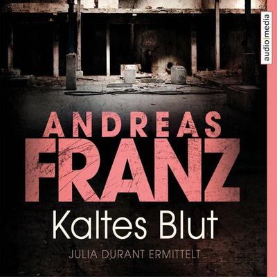 Kaltes Blut - Andreas Franz, Audio, 9783868049602