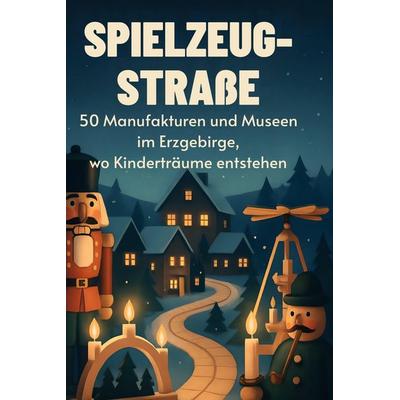 Spielzeug-Straße, Gebundene Ausgabe von Oliver Neumann, BoD - Books on Demand, 978-3-695-34615-8