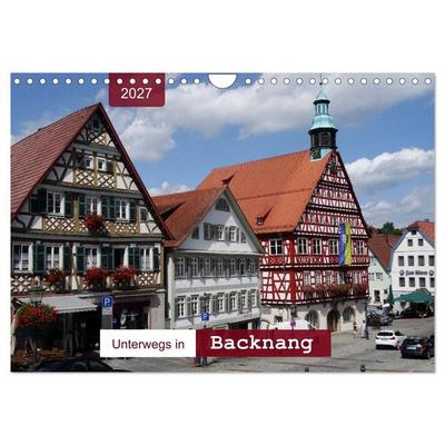 Unterwegs in Backnang (Wandkalender 2027 DIN A4 quer), CALVENDO Monatskalender