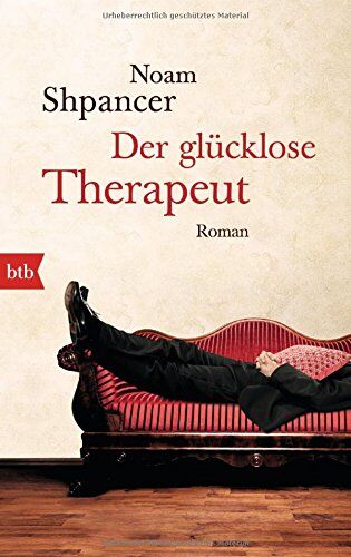 Noam Shpancer - Der glücklose Therapeut: Roman - Preis vom 09.10.2026 07:28:09 h