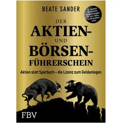 Der Aktien- und Börsenführerschein – Jubiläumsausgabe, Sachbücher von Beate Sander