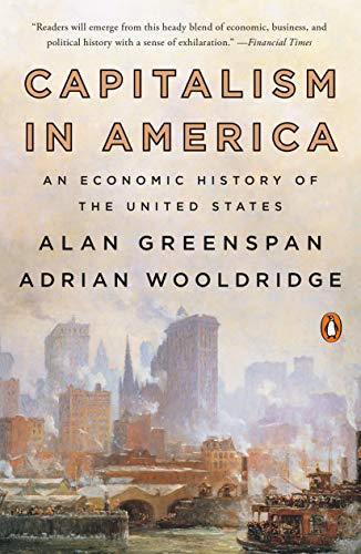 Alan Greenspan - Capitalism in America: An Economic History of the United States - Preis vom 17.10.2026 19:25:27 h