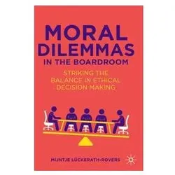 Moral Dilemmas in the Boardroom, Fachbücher von Mijntje Lückerath-Rovers