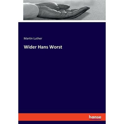 Wider Hans Worst, Taschenbuch von Martin Luther, Hansebooks, 978-3-348-10142-4