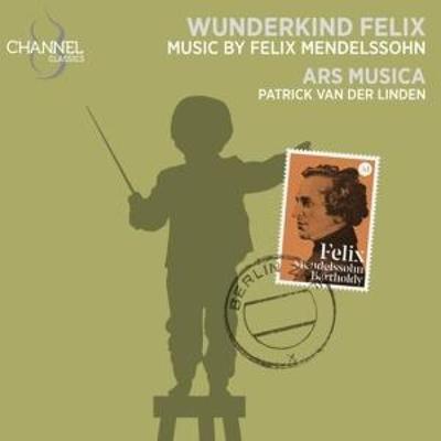 Wunderkind Felix - Ars Musica,Nanette Mans,Patrick van der Linden, CD