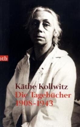Käthe Kollwitz - Die Tagebücher: 1908-1943 - Preis vom 30.09.2026 09:01:18 h