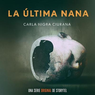 La última nana - T1E06 - Carla Nigra Ciurana, Audio, 9789178411559