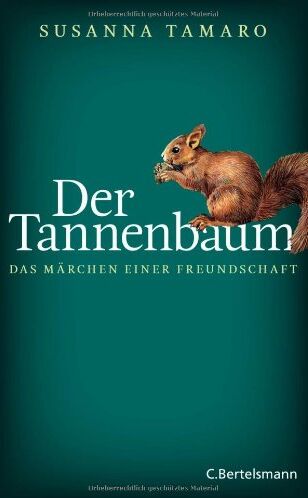 Susanna Tamaro - Der Tannenbaum - Das Märchen einer Freundschaft - Preis vom 11.10.2026 15:43:13 h