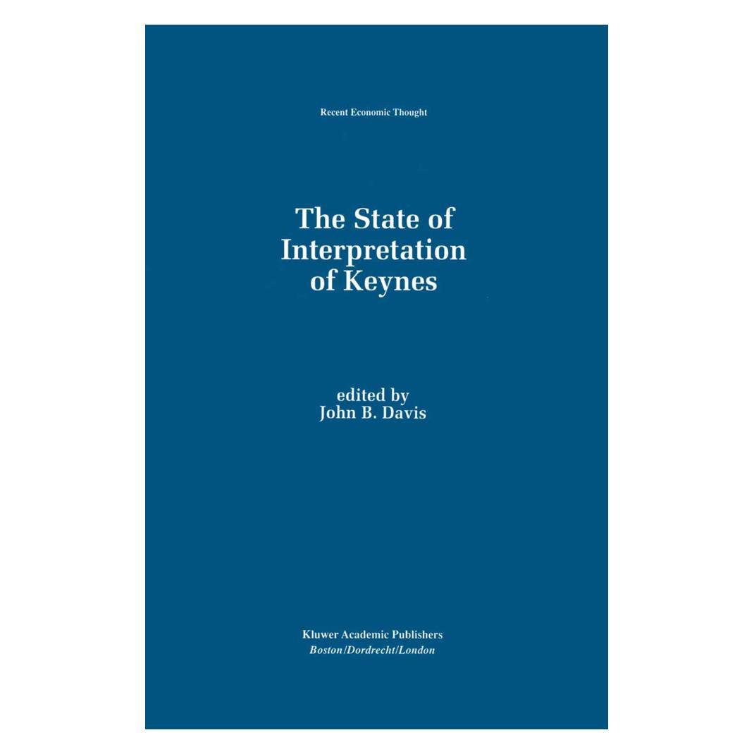 Springer The State of Interpretation of Keynes (Englisch, Softcover, John B. Davis) (55525708)
