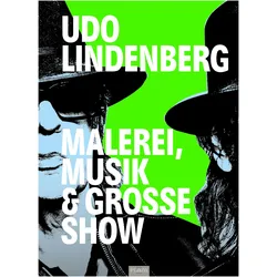 Udo Lindenberg - Malerei, Musik & Grosse Show, Biografien von Jörg-Uwe Neumann, Frank Bartsch