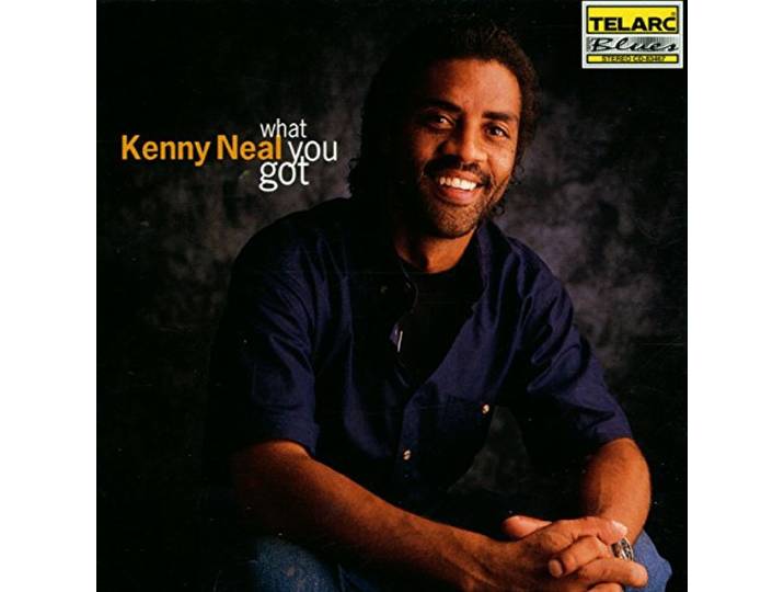 Kenny Neal - What You Got