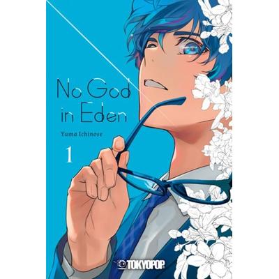 No God in Eden 01, Taschenbuch von Yuma Ichinose, Tokyopop GmbH, 978-3-8420-8231-1