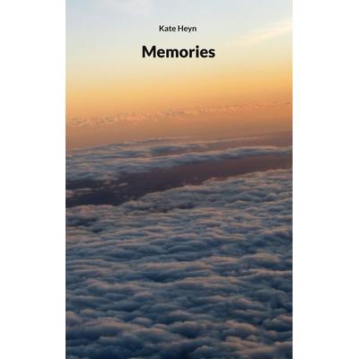 Memories, Taschenbuch von Kate Heyn, BoD – Books on Demand, 978-3-7562-2488-3
