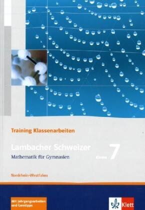 Heinz Peisch - Lambacher Schweizer - Training Klassenarbeiten: Lambacher-Schweizer - Trainingshefte für Klassenarbeiten / 7. Schuljahr - Ausgabe für Nordrhein-Westfalen - Preis vom 30.09.2026 09:01:18 h