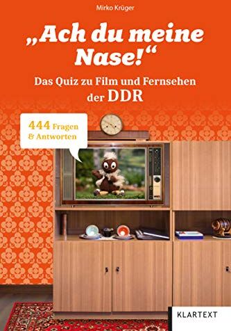 Mirko Krüger - Ach du meine Nase!: Das Quiz zu Film und Fernsehen in der DDR. 444 Fragen & Antworten - Preis vom 30.09.2026 22:30:23 h