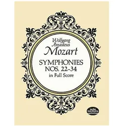 SYMPHONIES NOS 22-34 IN FULL S, Fachbücher von Wolfgang Amadeus Mozart