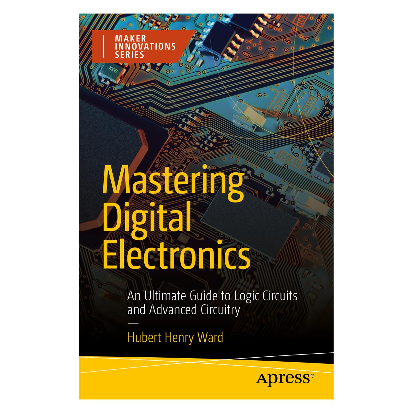 Springer Mastering Digital Electronics (Englisch, Softcover, Hubert Henry Ward) (57006780)