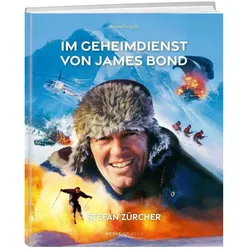 Im Geheimdienst von James Bond, Ratgeber von Stefan Zürcher, Roland Schäfli
