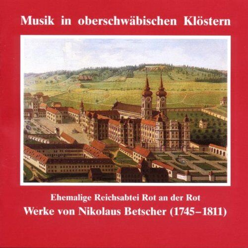 R. Brosch - Musik in oberschwäbischen Klöstern - Rot an der Rot - Preis vom 30.09.2026 09:01:18 h