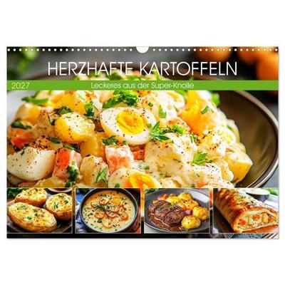 Herzhafte Kartoffeln. Leckeres aus der Super-Knolle (Wandkalender 2027 DIN A3 quer), CALVENDO Monatskalender
