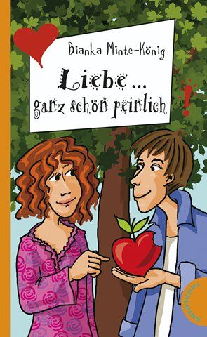 Bianka Minte-König - Liebe... ganz schön peinlich - Preis vom 10.10.2026 11:48:34 h