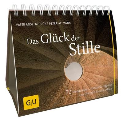 Das Glück der Stille, Gebundene Ausgabe von Pater Anselm Grün,Petra Altmann, Gräfe und Unzer Verlag GmbH