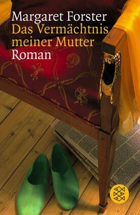 Margaret Forster - Das Vermächtnis meiner Mutter: Roman - Preis vom 13.10.2026 11:25:28 h