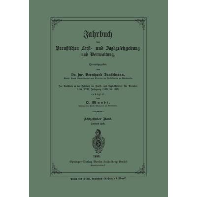 Jahrbuch der Preußischen Forst- und Jagd-Gesetzgebung und Verwaltung, Taschenbuch von , Springer Berlin, 978-3-662-37251-7