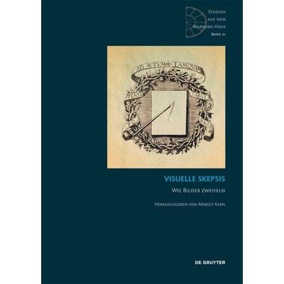 Visuelle Skepsis, Gebundene Ausgabe von , De Gruyter, 978-3-11-059018-0