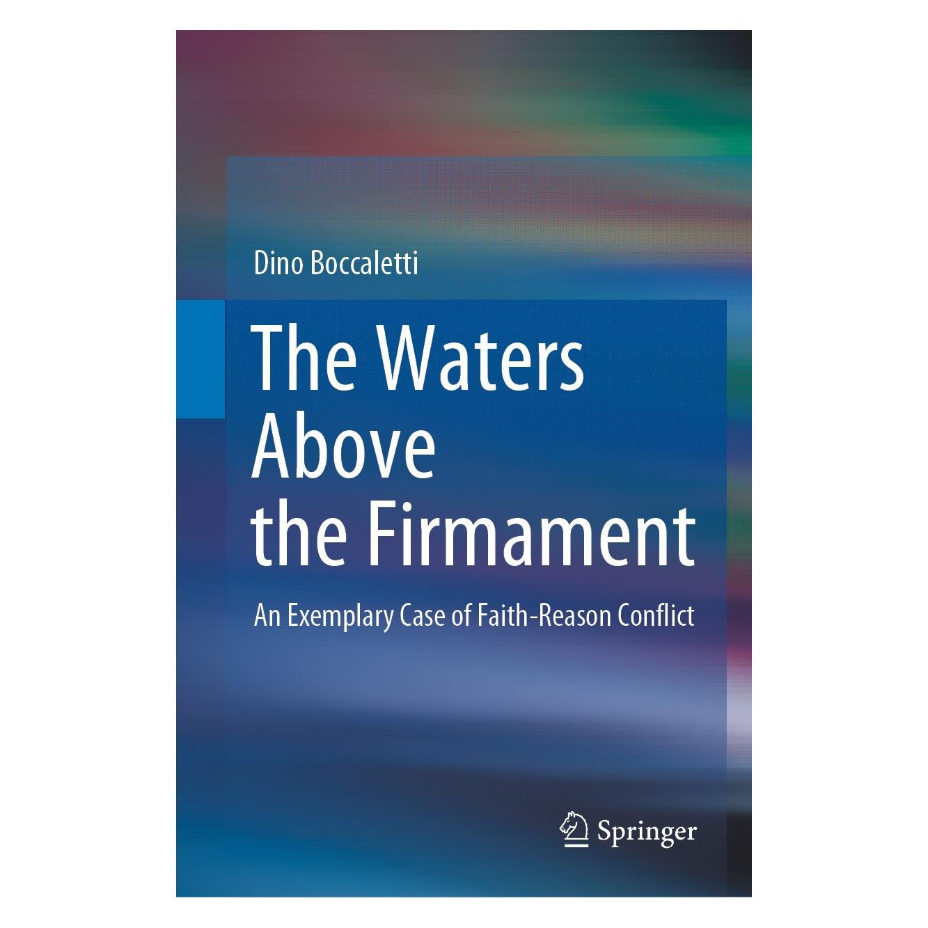 Springer The Waters Above the Firmament (Englisch, Hardcover, Dino Boccaletti) (9783030441678)