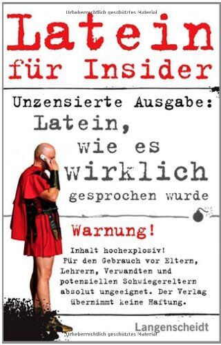 Latein für Insider: Latein, wie es wirklich gesprochen wurde - Preis vom 10.10.2026 11:48:34 h
