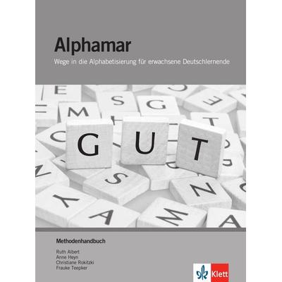 Alphamar, Taschenbuch von Ruth Albert,Anne Heyn,Christiane Rokitzki,Frauke Teepker, Klett Sprachen GmbH, 978-3-12-606625-9